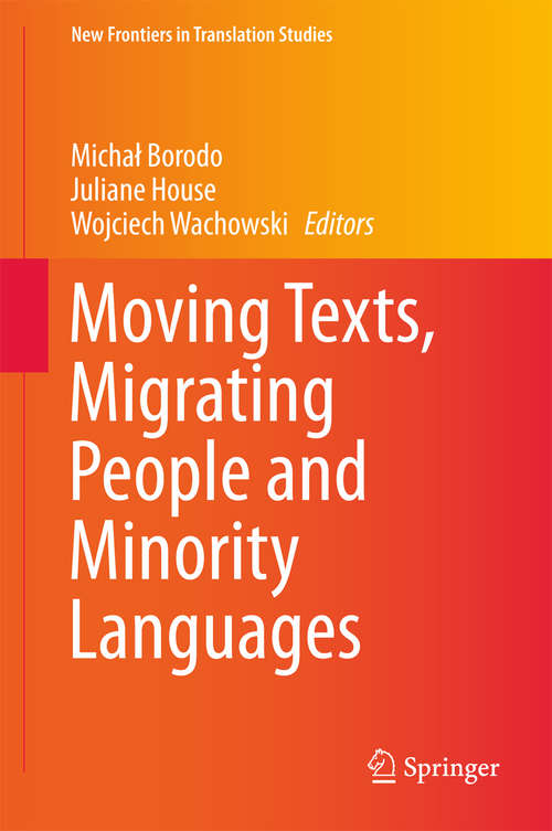 Book cover of Moving Texts, Migrating People and Minority Languages