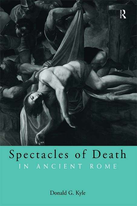 Book cover of Spectacles of Death in Ancient Rome (4)