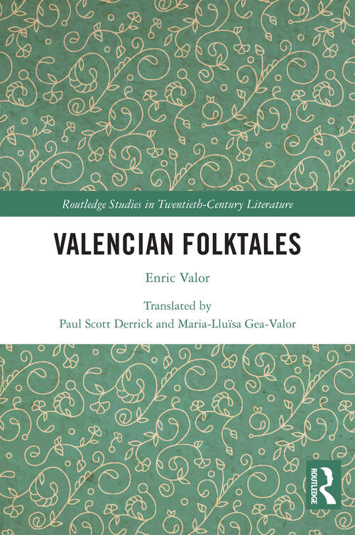 Book cover of Valencian Folktales: Enric Valor (1) (Routledge Studies in Twentieth-Century Literature)