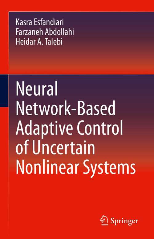 Book cover of Neural Network-Based Adaptive Control of Uncertain Nonlinear Systems (1st ed. 2022)