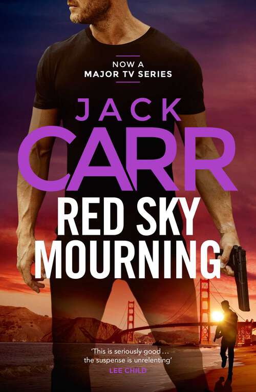 Book cover of Red Sky Mourning: The unmissable new James Reece thriller from New York Times bestselling author Jack Carr (ANZ Only)