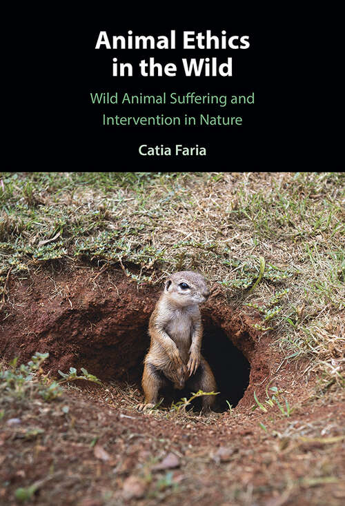 Book cover of Animal Ethics in the Wild: Wild Animal Suffering and Intervention in Nature