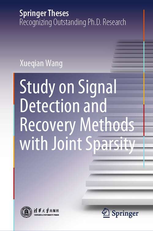 Book cover of Study on Signal Detection and Recovery Methods with Joint Sparsity (1st ed. 2024) (Springer Theses)