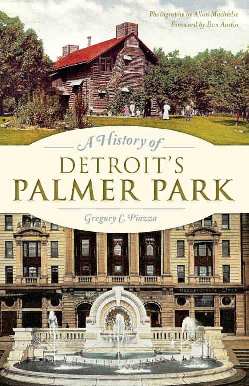 Book cover of A History of Detroit's Palmer Park (Landmarks)