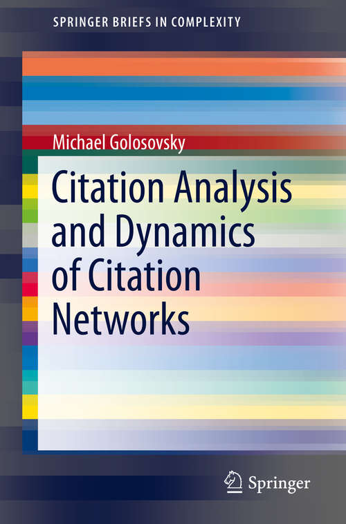 Book cover of Citation Analysis and Dynamics of Citation Networks (1st ed. 2019) (SpringerBriefs in Complexity)