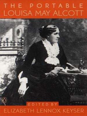 Book cover of The Portable Louisa May Alcott