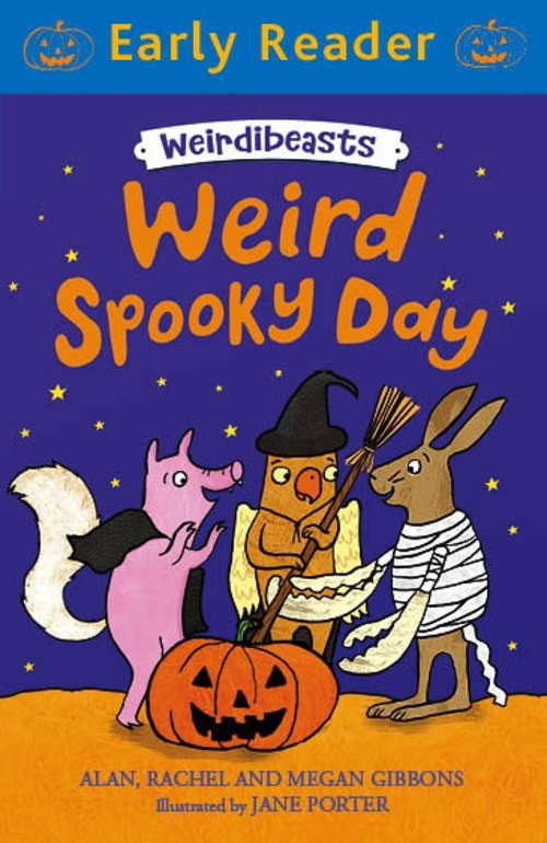 Book cover of Weird Spooky Day: Book 3 (Weirdibeasts #3)