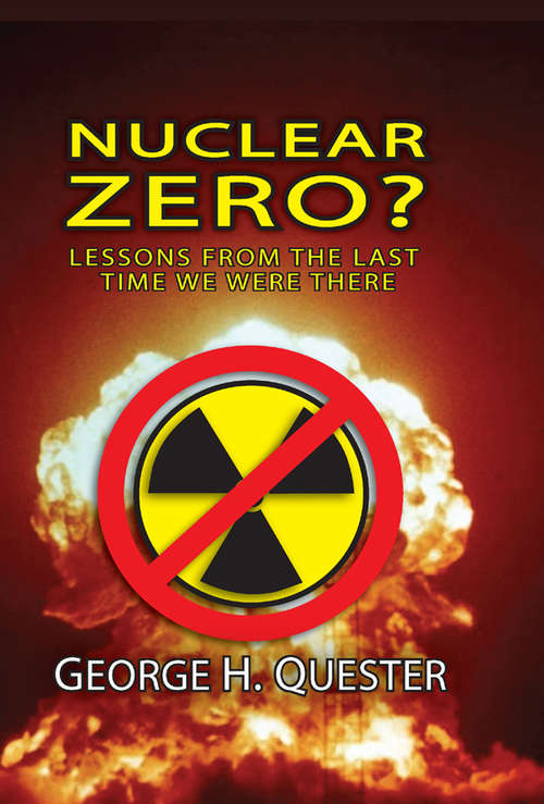 Book cover of Nuclear Zero?: Lessons from the Last Time We Were There