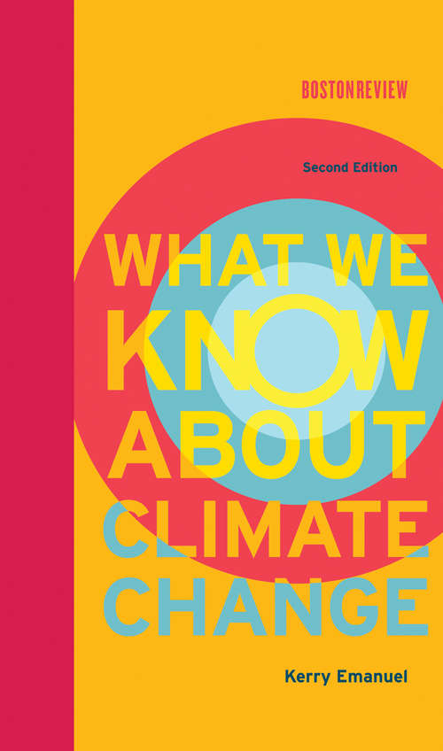 Book cover of What We Know About Climate Change (Second)