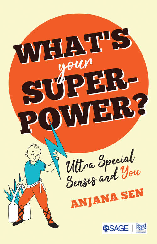 Book cover of What’s Your Superpower?: Ultra Special Senses and You (First Edition)