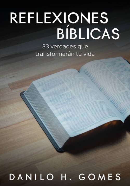 Book cover of Reflexiones Bíblicas: 33 verdades que transformarán tu vida