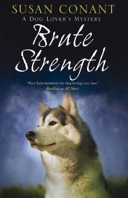 Book cover of Brute Strength (A Dog Lover's Mystery #19)