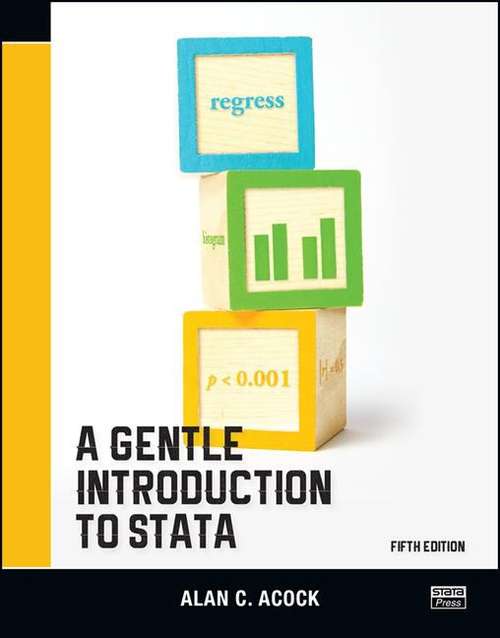 Book cover of A Gentle Introduction To Stata (Fifth Edition)