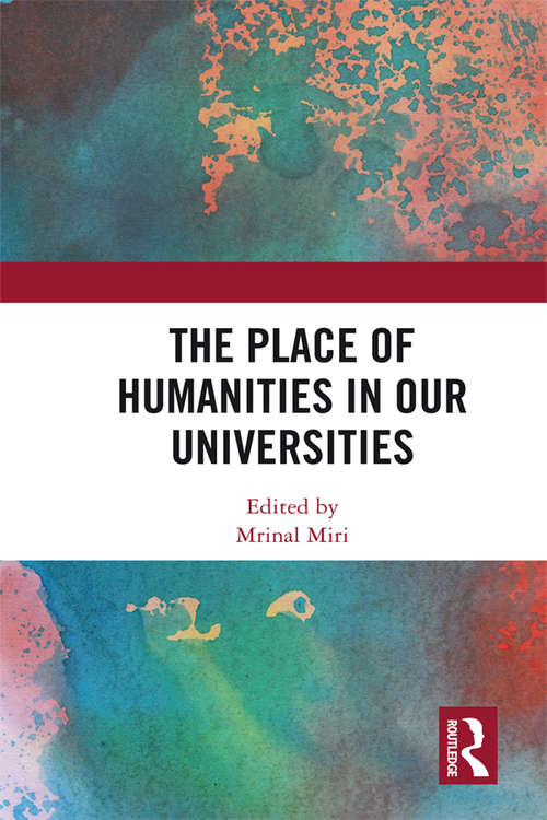 Book cover of The Place of Humanities in Our Universities