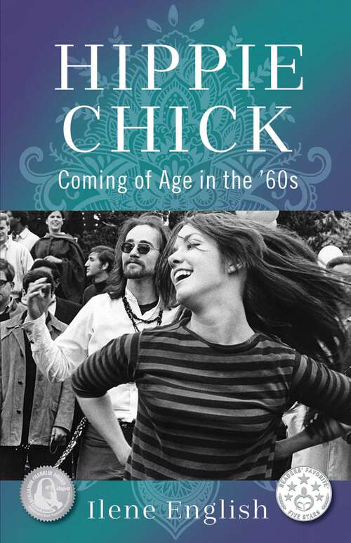 Book cover of Hippie Chick: Coming of Age in the '60s