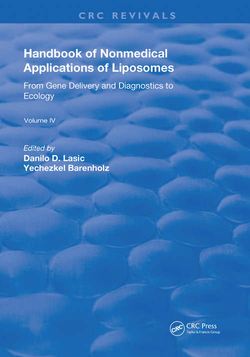 Book cover of Handbook of Nonmedical Applications of Liposomes: From Gene Delivery and Diagnosis to Ecology (Routledge Revivals #4)