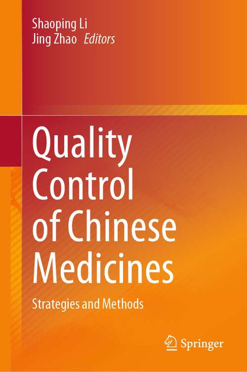 Book cover of Quality Control of Chinese Medicines: Strategies and Methods (2024)