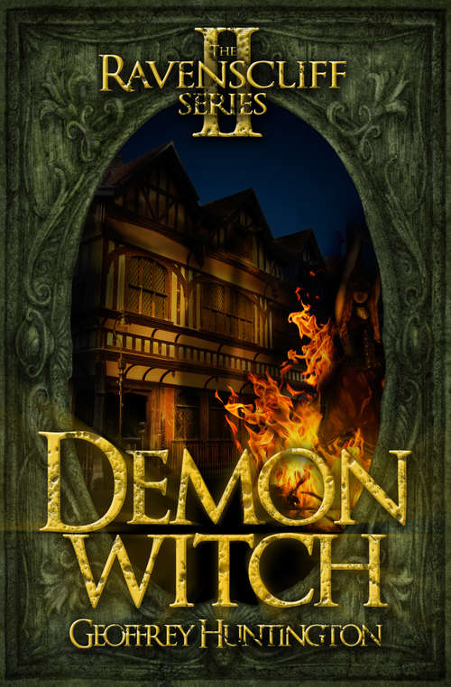 Book cover of Demon Witch: (book Two - The Ravenscliff Series) (The Ravenscliff Series #2)