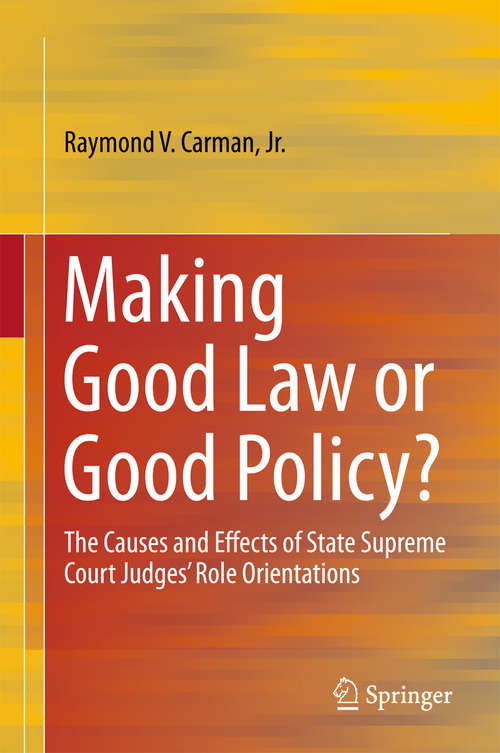 Book cover of Making Good Law or Good Policy?