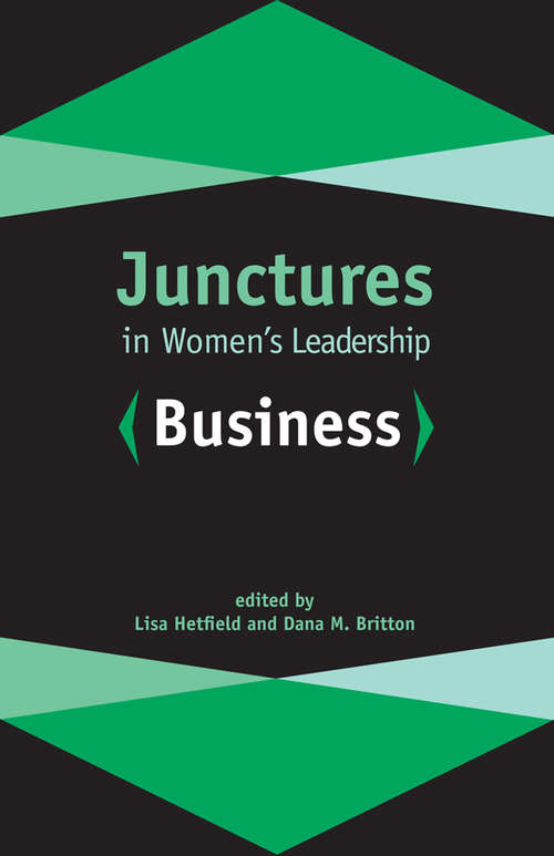 Book cover of Junctures in Women's Leadership: Business