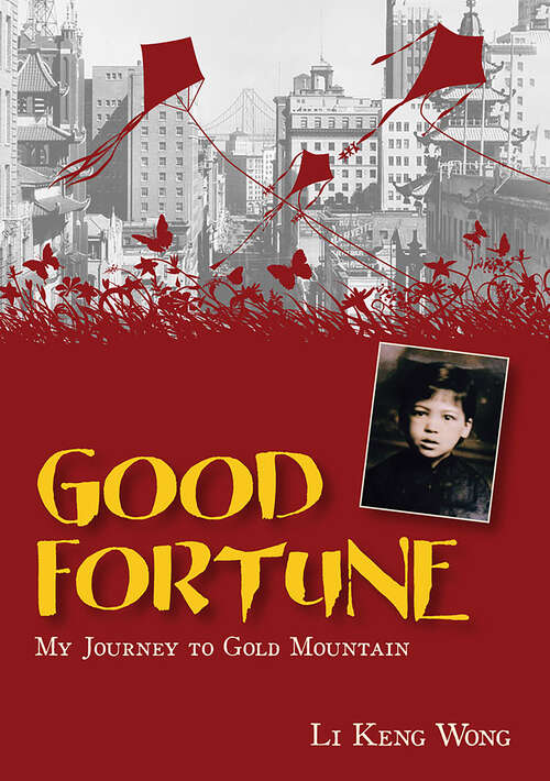 Book cover of Good Fortune: My Journey to Gold Mountain