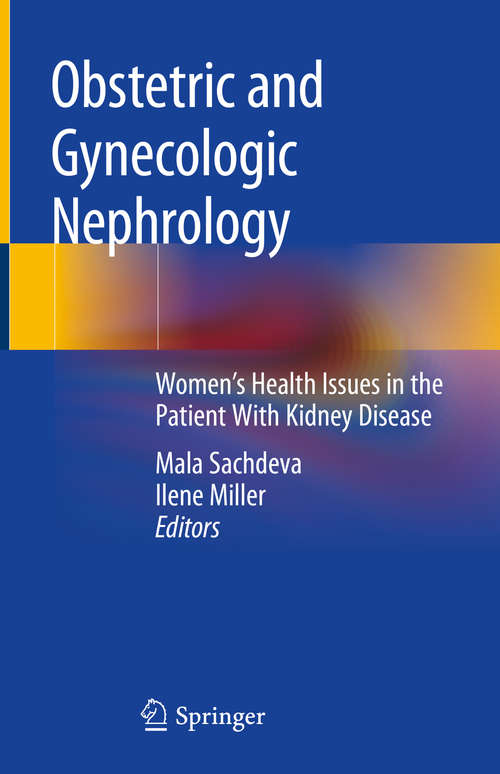 Book cover of Obstetric and Gynecologic Nephrology: Women’s Health Issues in the Patient With Kidney Disease (1st ed. 2020)