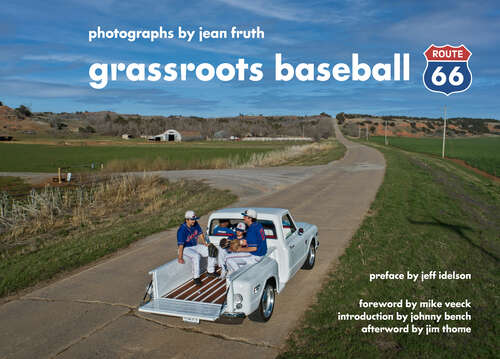 Book cover of Grassroots Baseball: Route 66