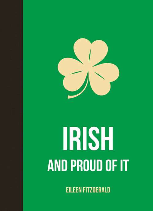Book cover of Irish and Proud of It