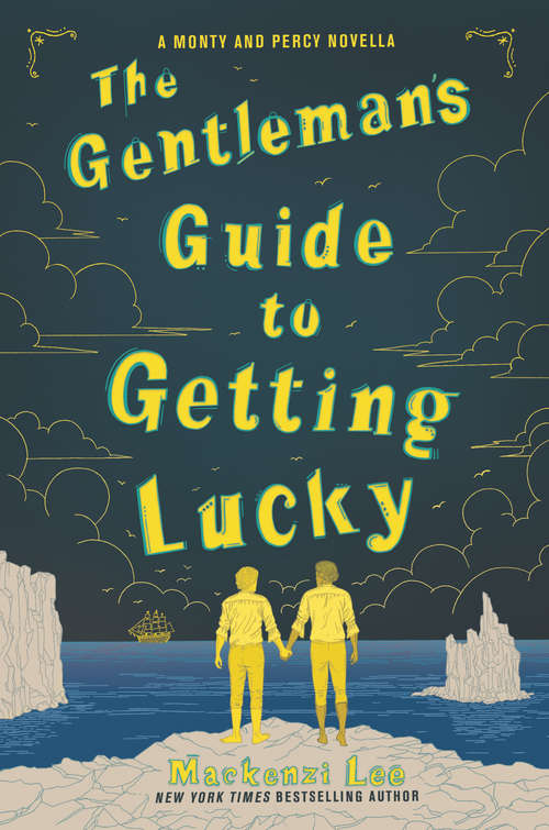 Book cover of The Gentleman's Guide to Getting Lucky (Montague Siblings Novella #1.5)