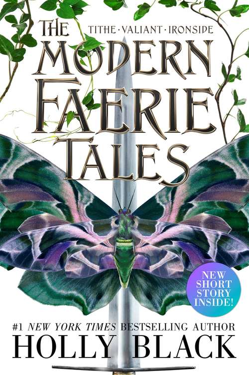 Book cover of The Modern Faerie Tales: Tithe; Valiant; Ironside (Modern Faerie Tales)