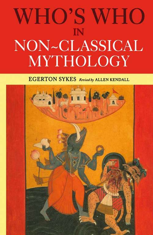 Book cover of Who's Who in Non-Classical Mythology (2)