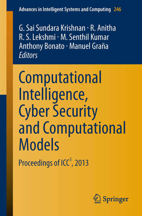 Book cover of Computational Intelligence, Cyber Security and Computational Models: Proceedings of ICC3, 2013 (Advances in Intelligent Systems and Computing #246)