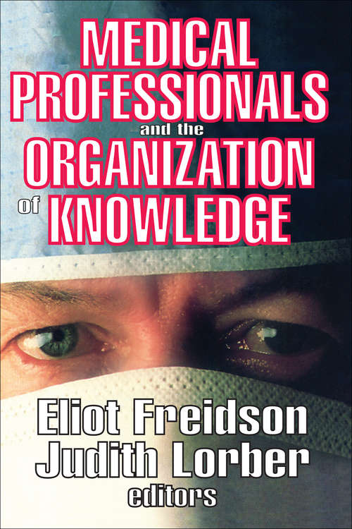 Book cover of Medical Professionals and the Organization of Knowledge