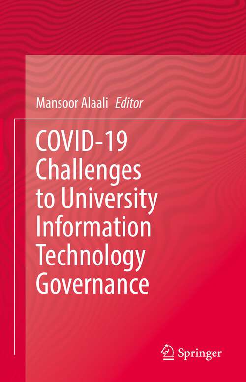 Book cover of COVID-19 Challenges to University Information Technology Governance (1st ed. 2022)