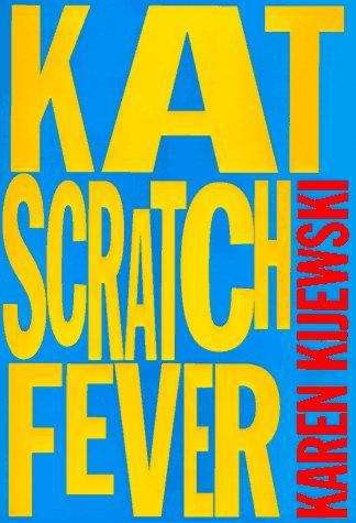 Book cover of Kat Scratch Fever (Kat Colorado #8)