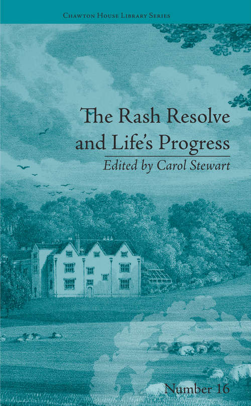 Book cover of The Rash Resolve and Life's Progress: by Eliza Haywood (Chawton House Library: Women's Novels #16)