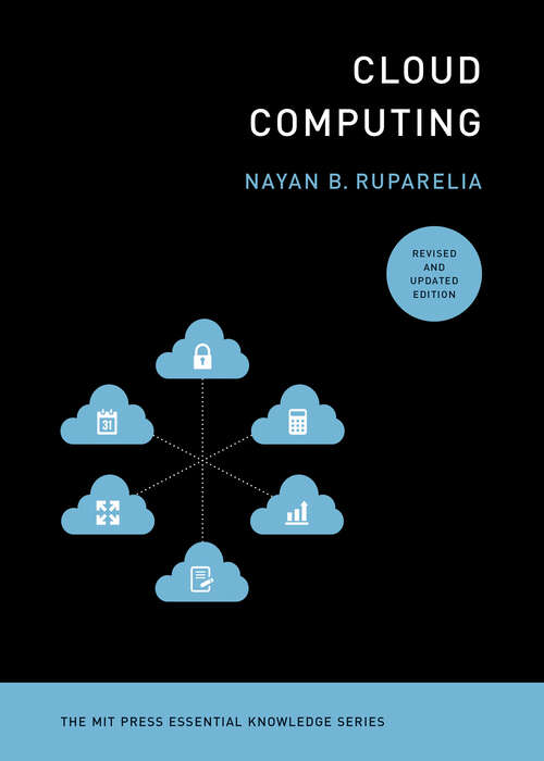 Book cover of Cloud Computing, revised and updated edition (The MIT Press Essential Knowledge series)