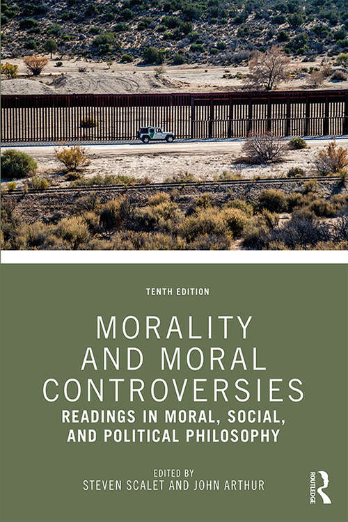 Book cover of Morality and Moral Controversies: Readings in Moral, Social, and Political Philosophy (10)