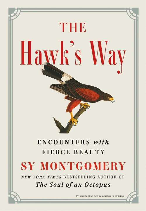 Book cover of The Hawk's Way: Encounters with Fierce Beauty