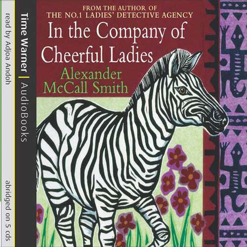 Book cover of In The Company Of Cheerful Ladies (No. 1 Ladies' Detective Agency #6)