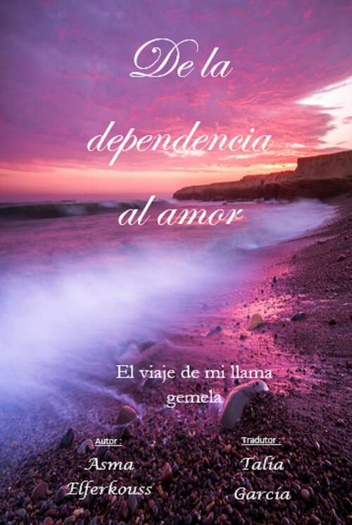 Book cover of De la dependencia al amor
