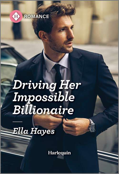 Book cover of Driving Her Impossible Billionaire (Original)