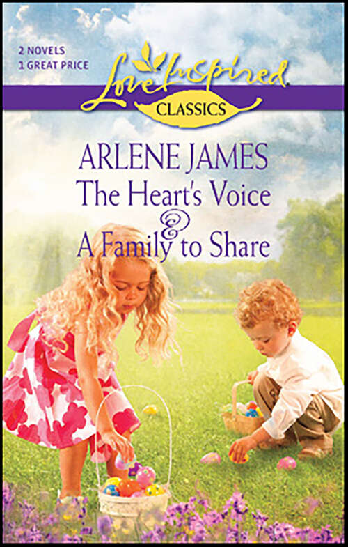 Book cover of The Heart's Voice & A Family to Share