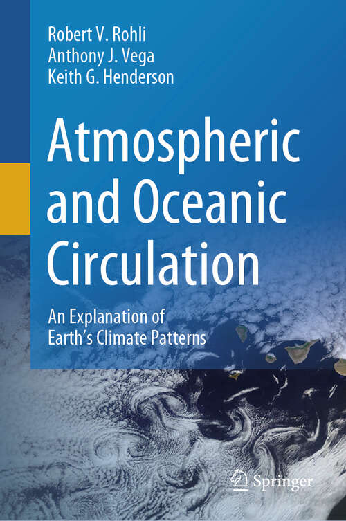 Book cover of Atmospheric and Oceanic Circulation: An Explanation of Earth’s Climate Patterns