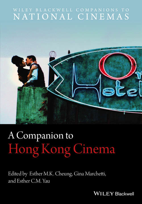 Book cover of A Companion to Hong Kong Cinema (Wiley Blackwell Companions to National Cinemas)