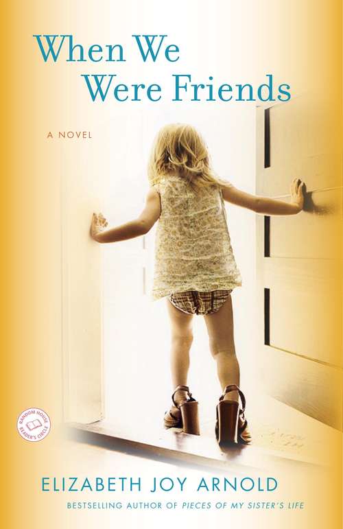 Book cover of When We Were Friends: A Novel