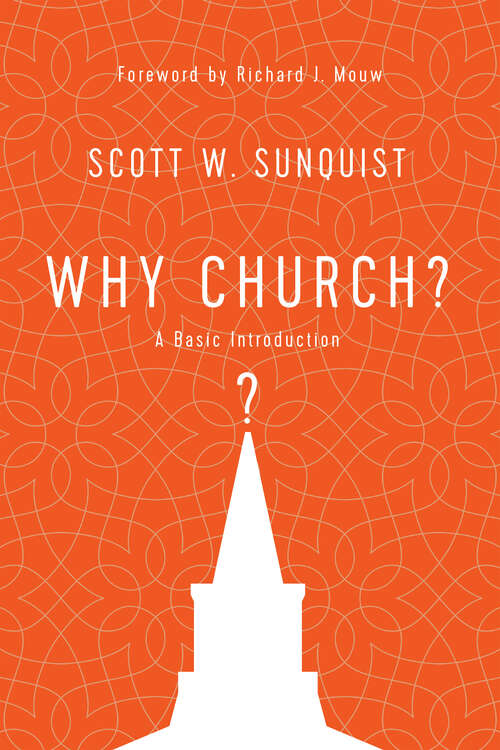 Book cover of Why Church?: A Basic Introduction