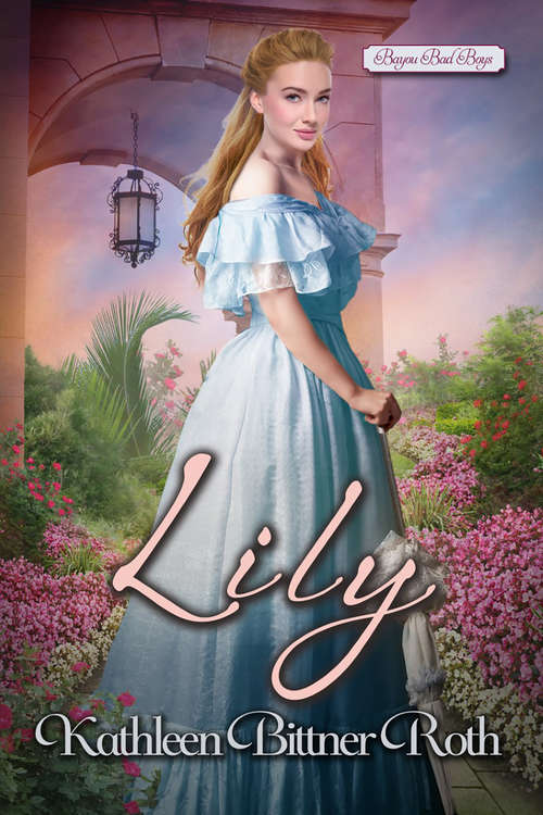 Book cover of Lily (Bayou Bad Boys #3)