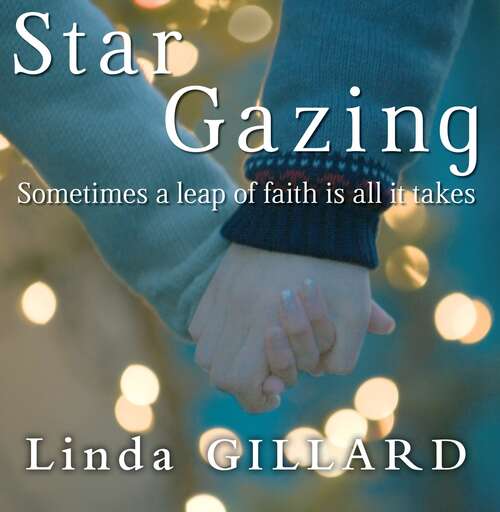 Book cover of Star Gazing: An epic, uplifting love story unlike any you've read before