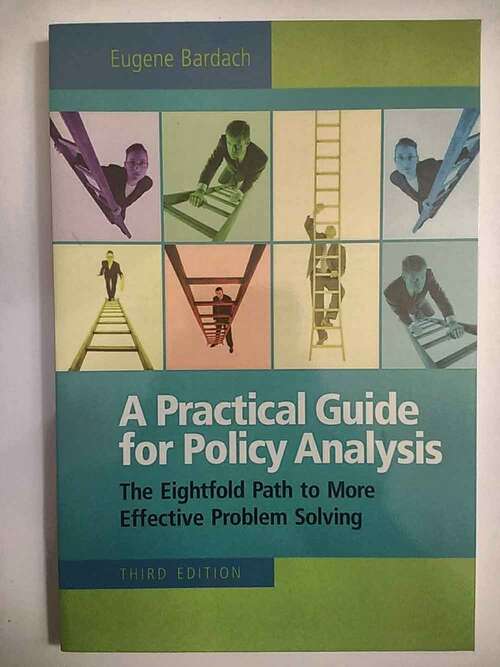 Book cover of A Practical Guide for Policy Analysis (Third Edition)